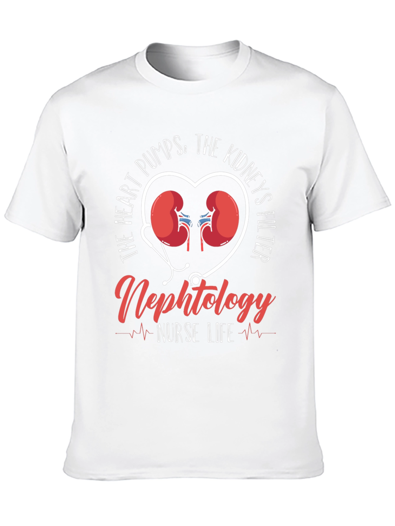 Nephrology Nurse Life T-Shirt - Heart & Kidney Design