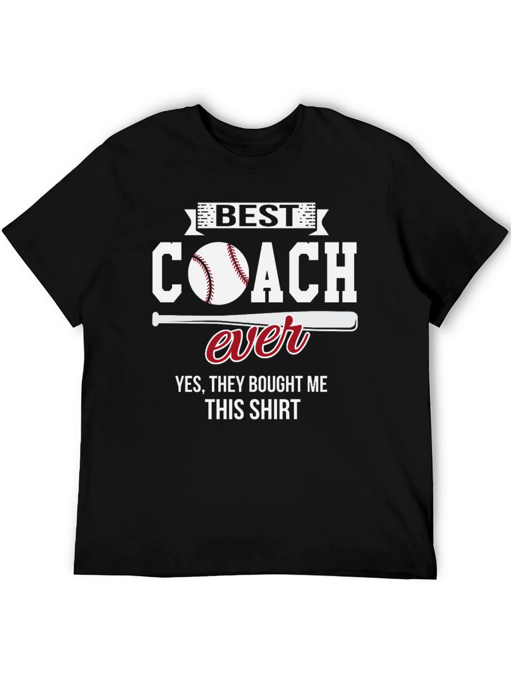 Best Coach Ever Graphic Tee - Baseball Coach T-Shirt
