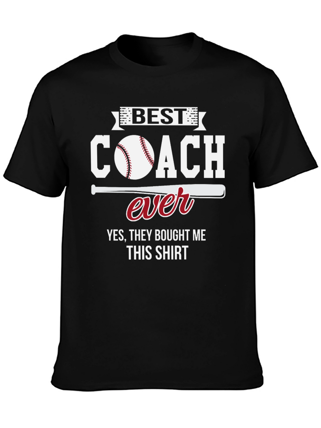Best Coach Ever Graphic Tee - Baseball Coach T-Shirt
