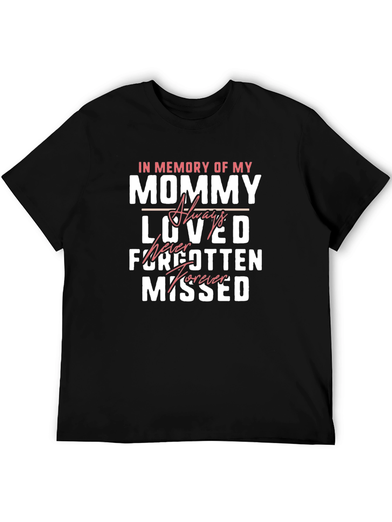 In Memory Of My Mommy T-Shirt