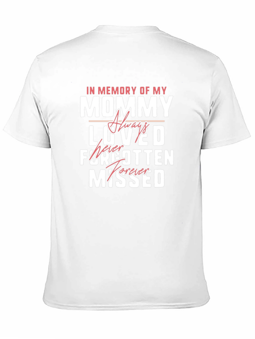 In Memory Of My Mommy T-Shirt