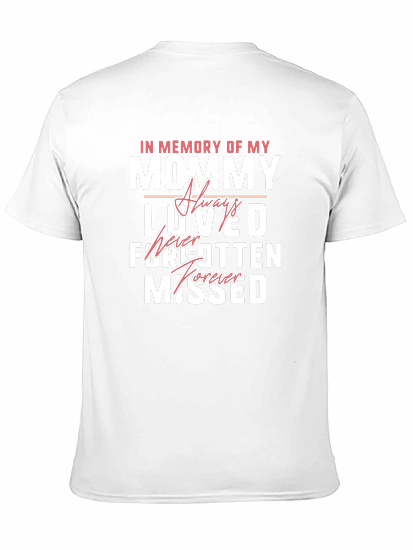 In Memory Of My Mommy T-Shirt