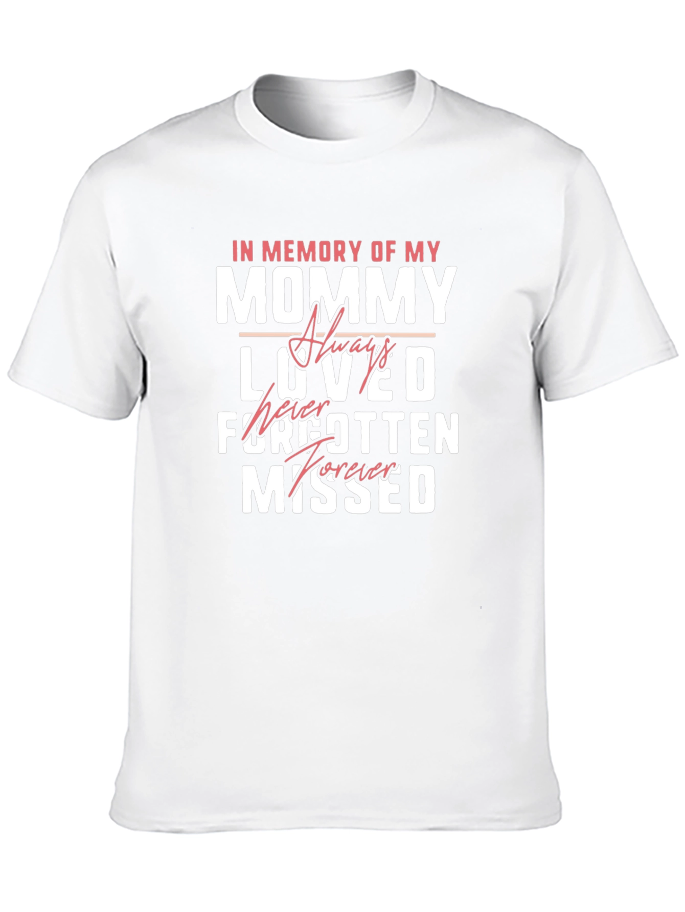 In Memory Of My Mommy T-Shirt
