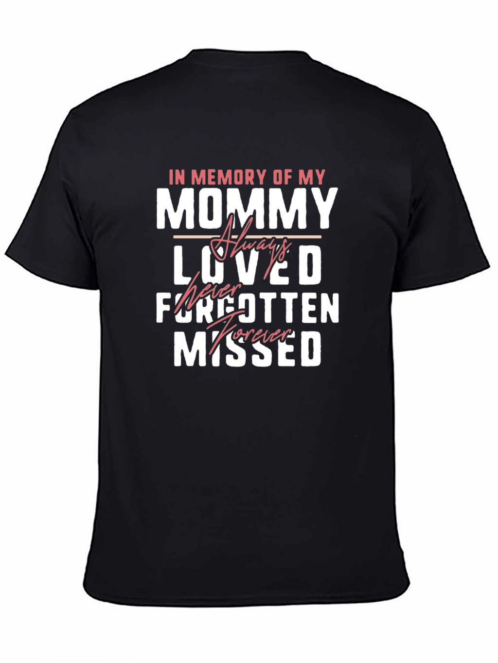 In Memory Of My Mommy T-Shirt