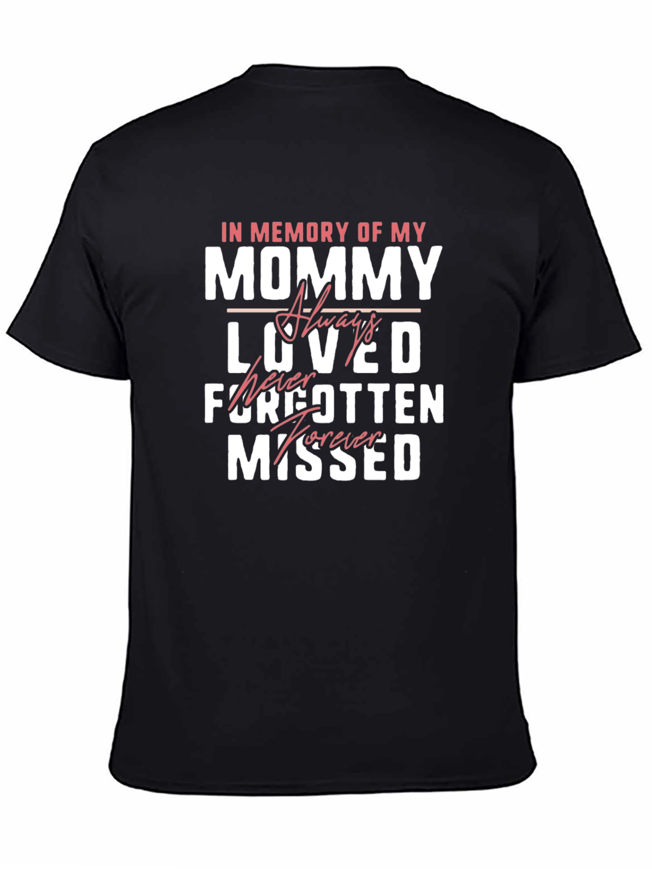 In Memory Of My Mommy T-Shirt