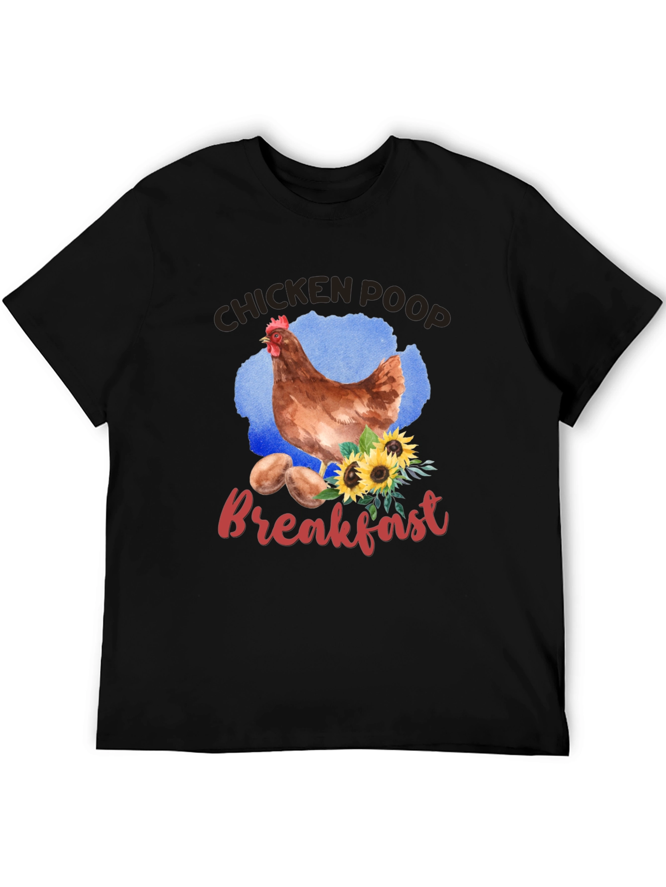 Chicken Poop Breakfast Graphic T-Shirt