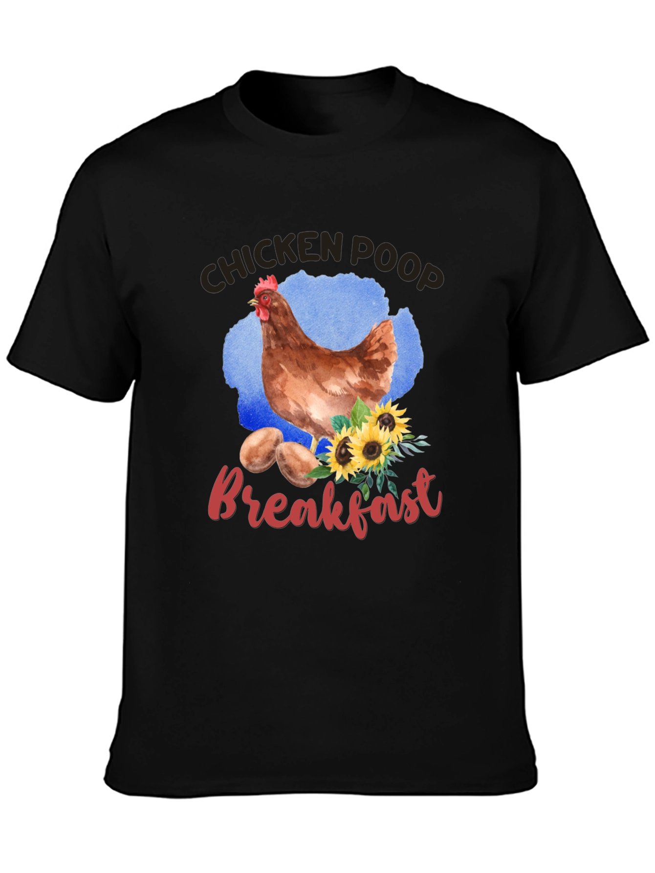 Chicken Poop Breakfast Graphic T-Shirt
