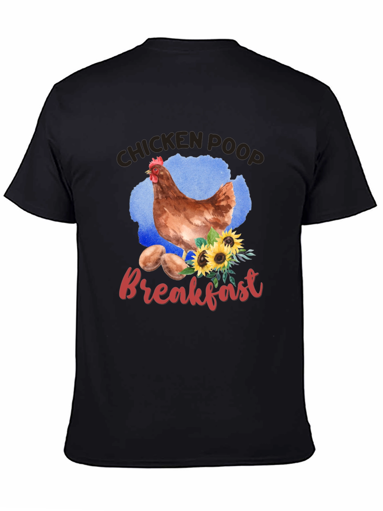 Chicken Poop Breakfast Graphic T-Shirt