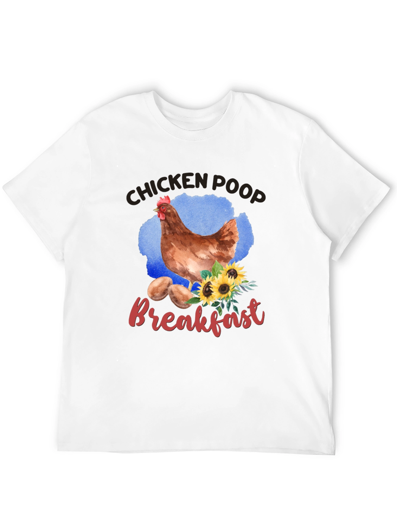 Chicken Poop Breakfast Graphic T-Shirt