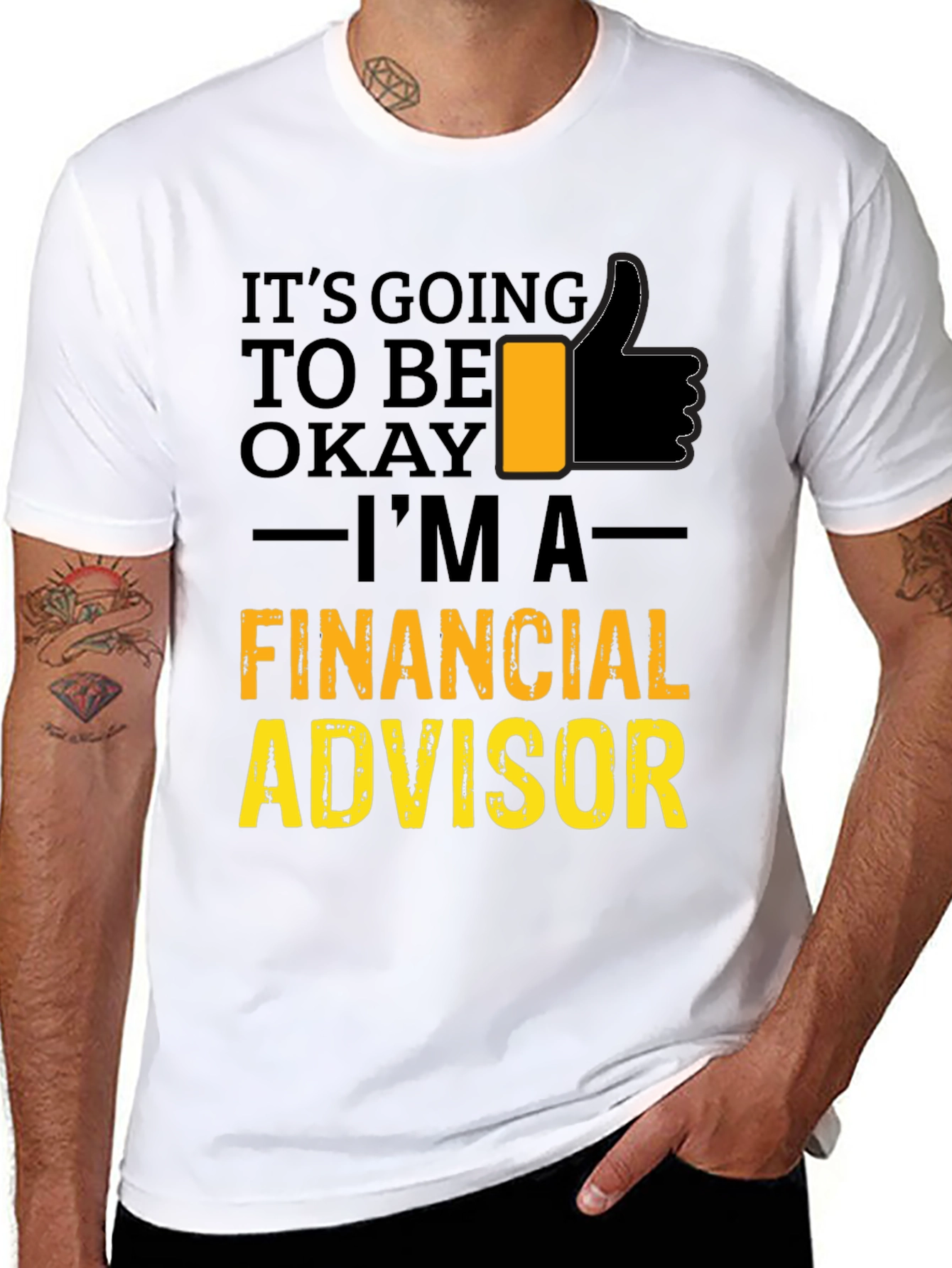 Financial Advisor T-Shirt - Its Going To Be Okay