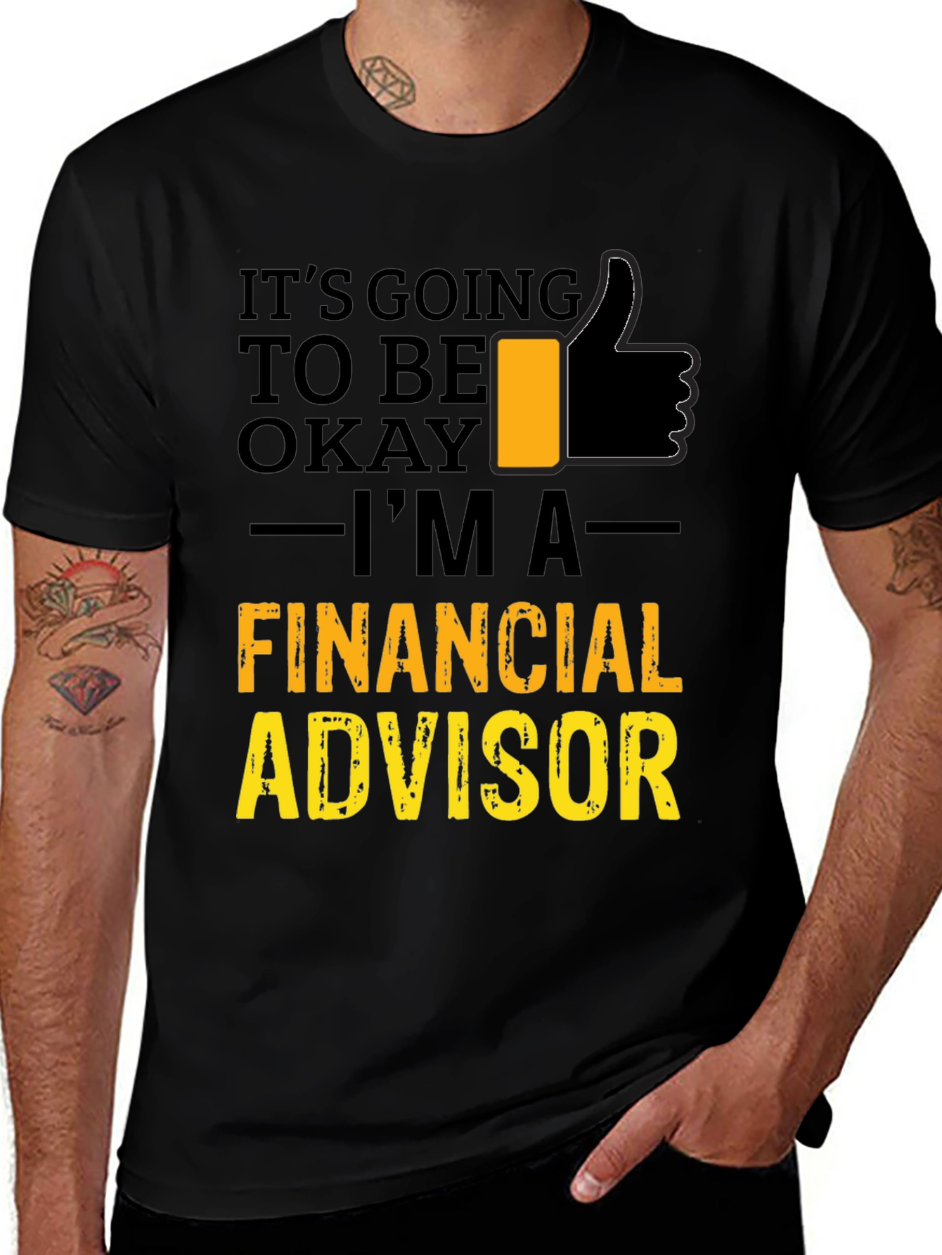 Financial Advisor T-Shirt - Its Going To Be Okay
