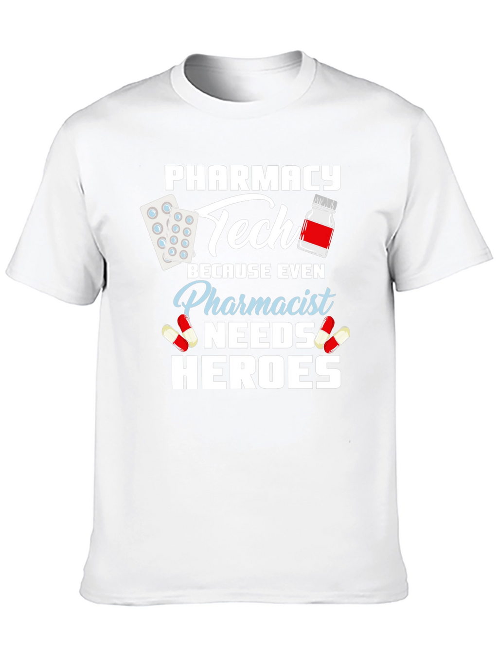 Pharmacy Tech Hero T-Shirt - Pharmacist Appreciation Gift