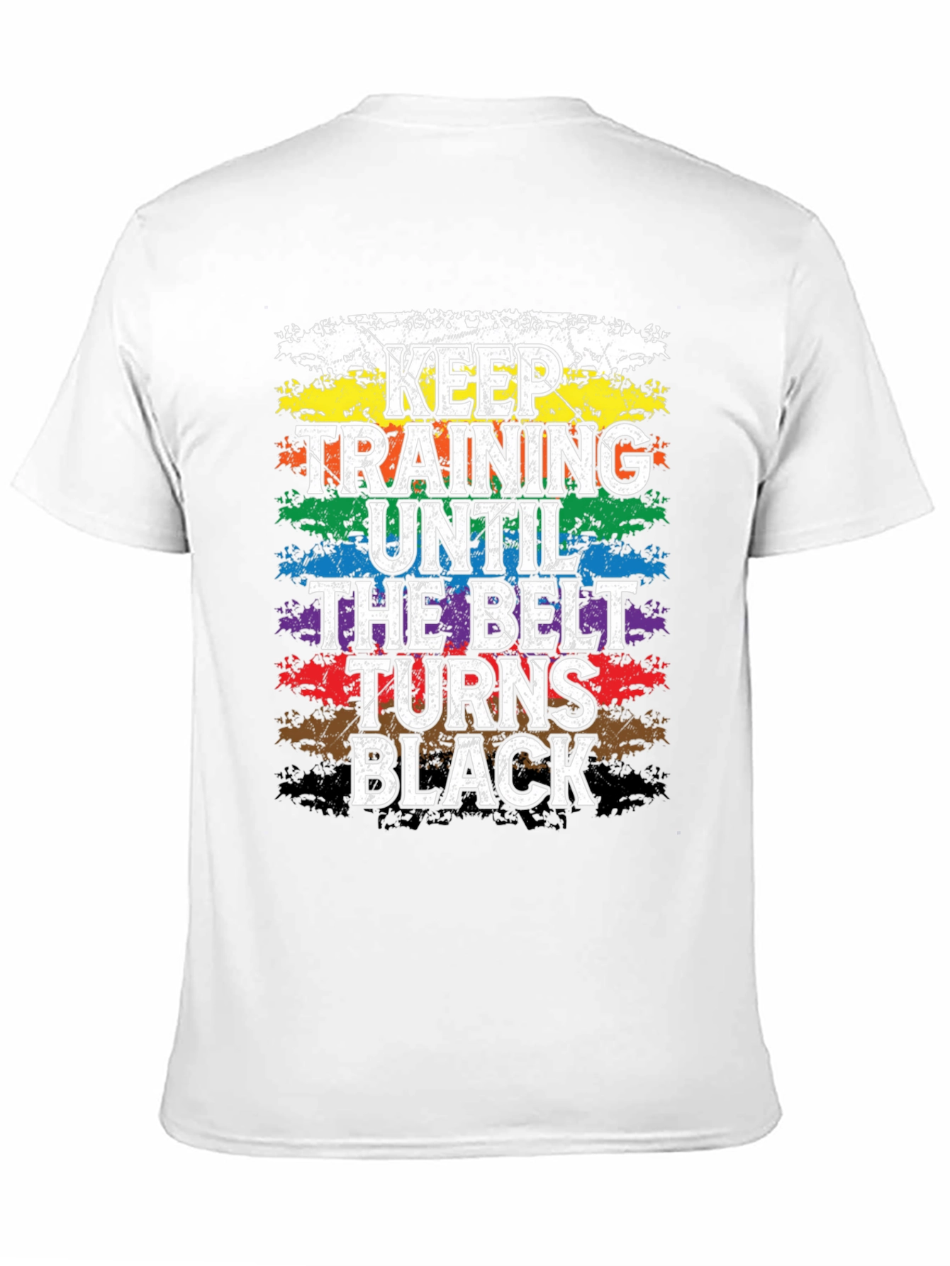Keep Training Until Black Belt T-Shirt