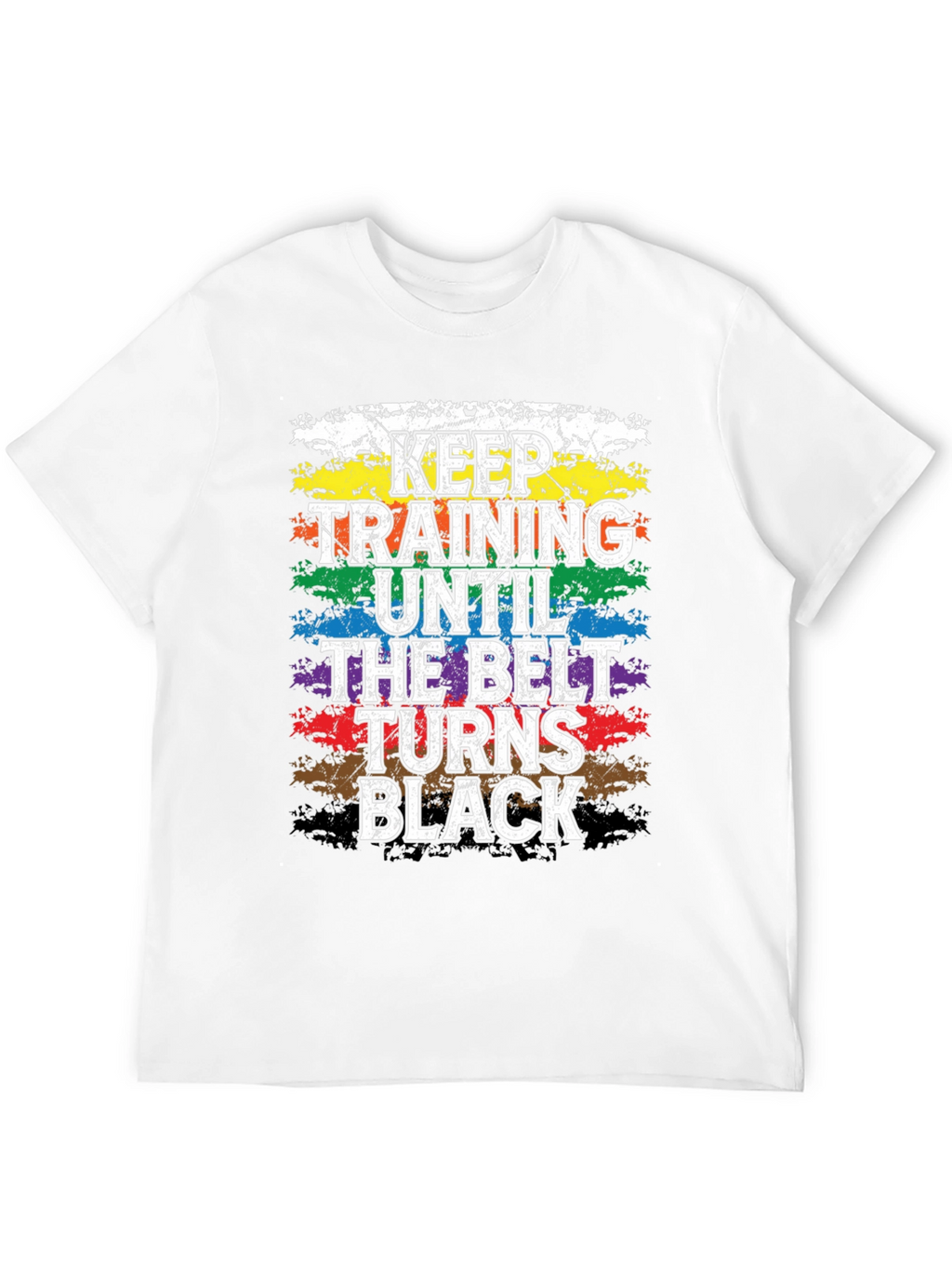 Keep Training Until Black Belt T-Shirt