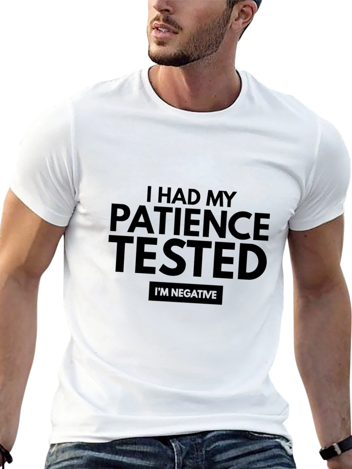 Patience Tested T-Shirt - Humorous Slogan Tee