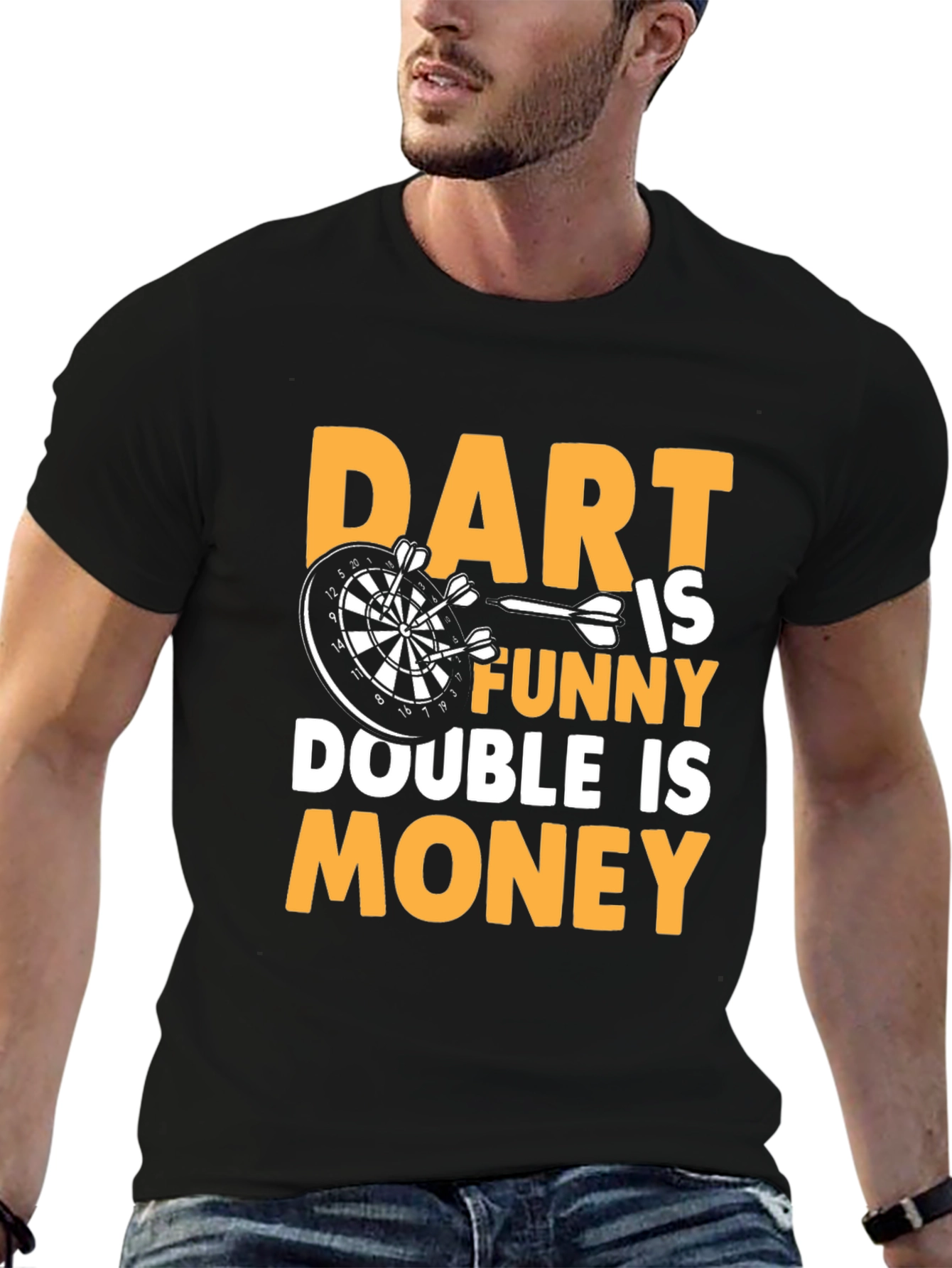 Dart is Funny T-Shirt - Double is Money