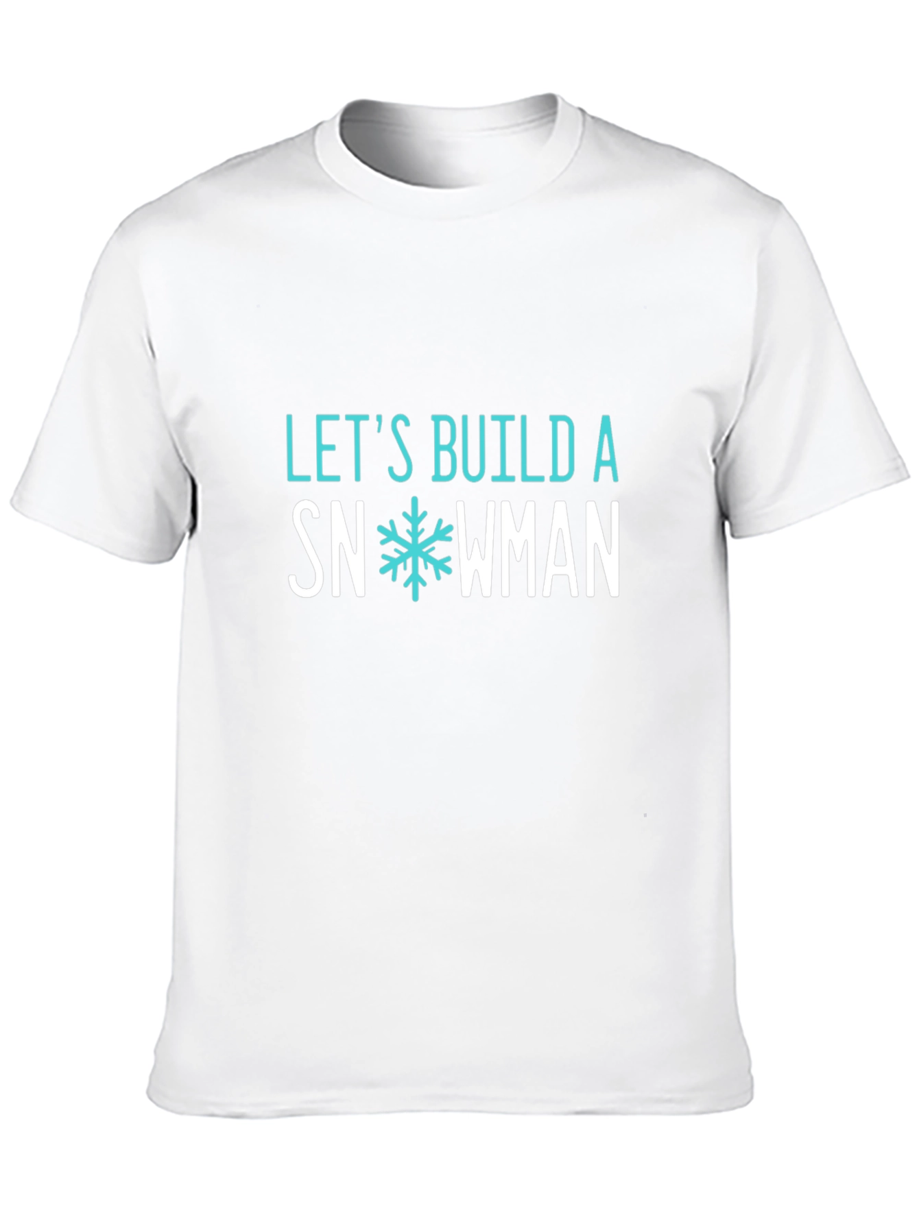 Lets Build A Snowman Graphic Tee