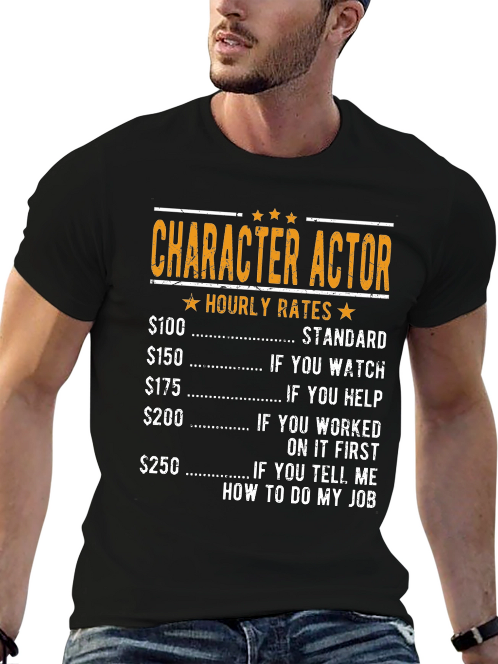 Character Actor Hourly Rates Graphic T-Shirt