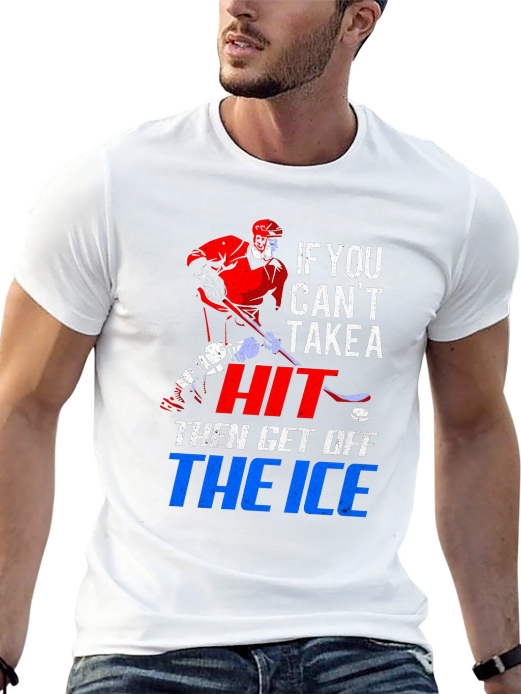 Hockey T-Shirt: If You Cant Take a Hit