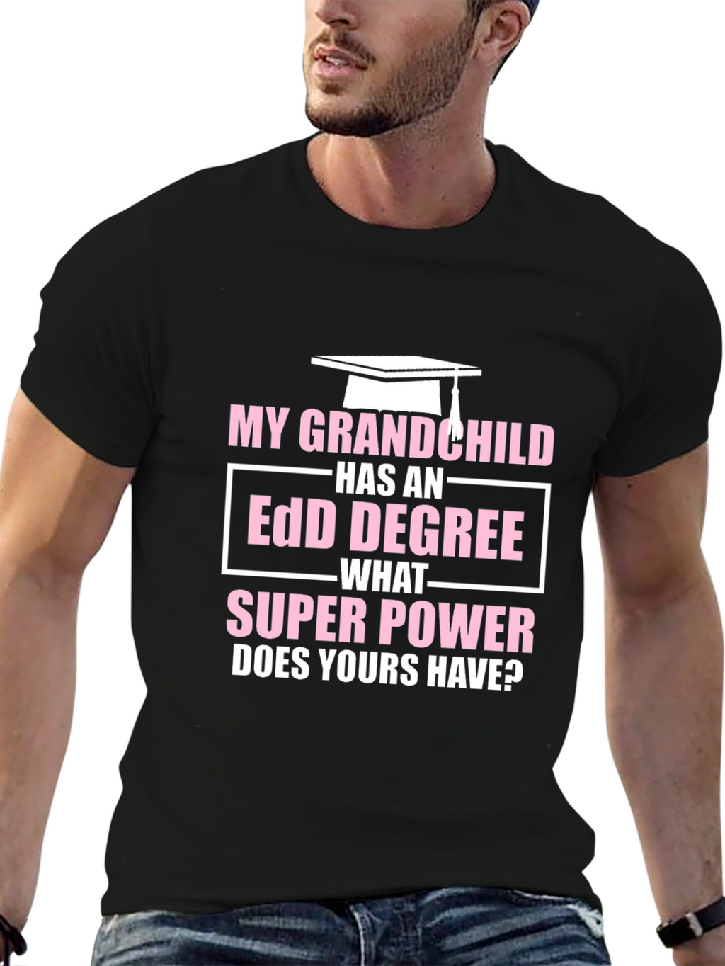 My Grandchild Has EdD Degree T-Shirt