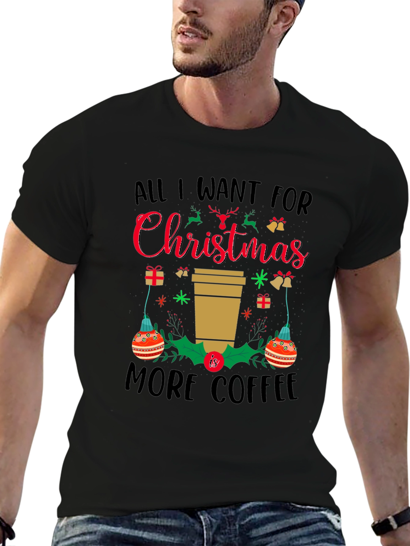 Christmas Coffee T-Shirt: All I Want is More Coffee!