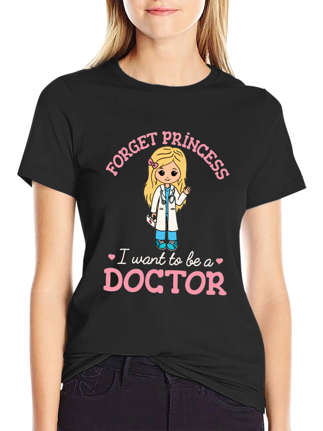 Forget Princess I Want to Be A Doctor T-Shirt