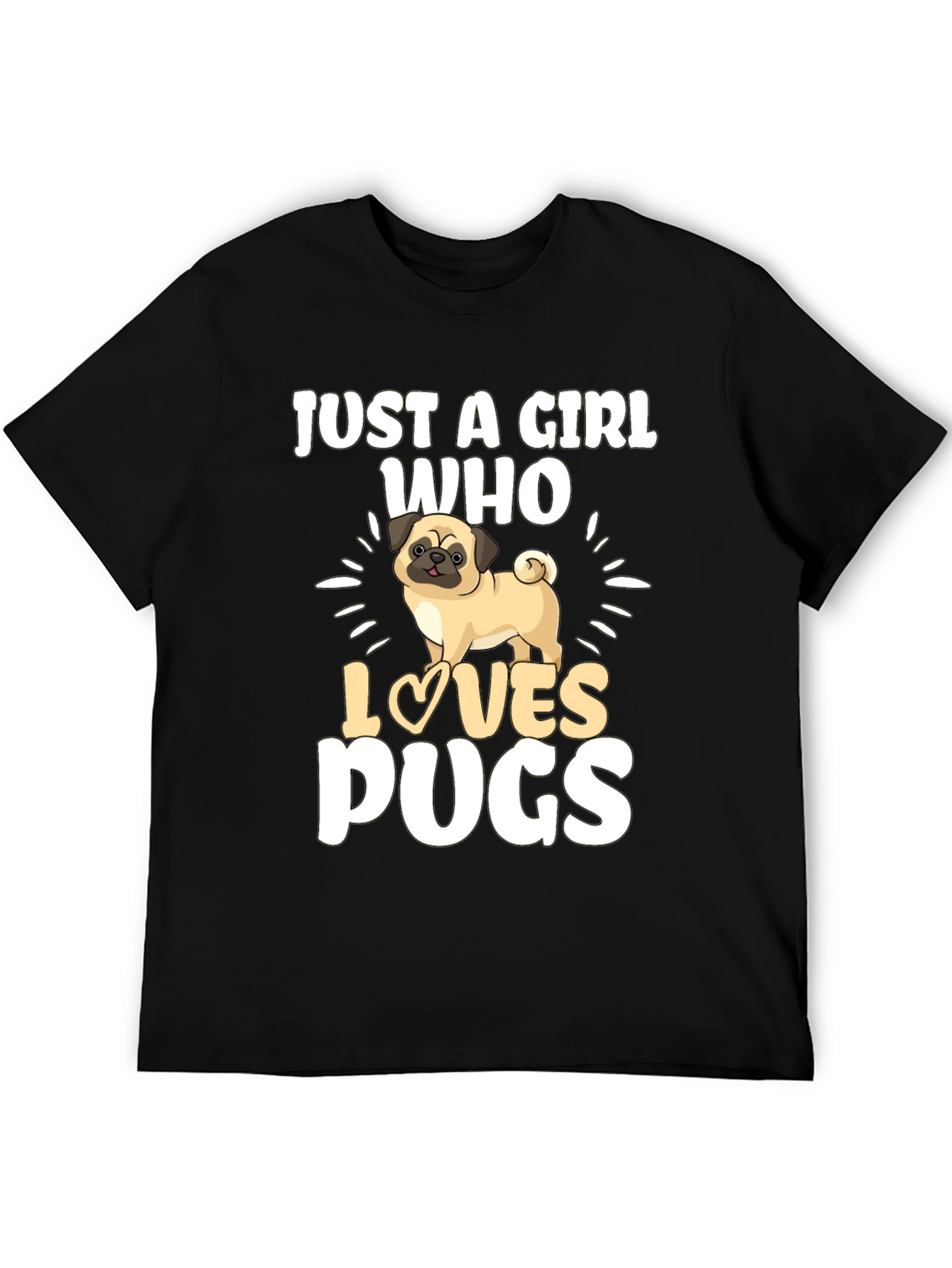 Just A Girl Who Loves Pugs Black T-Shirt