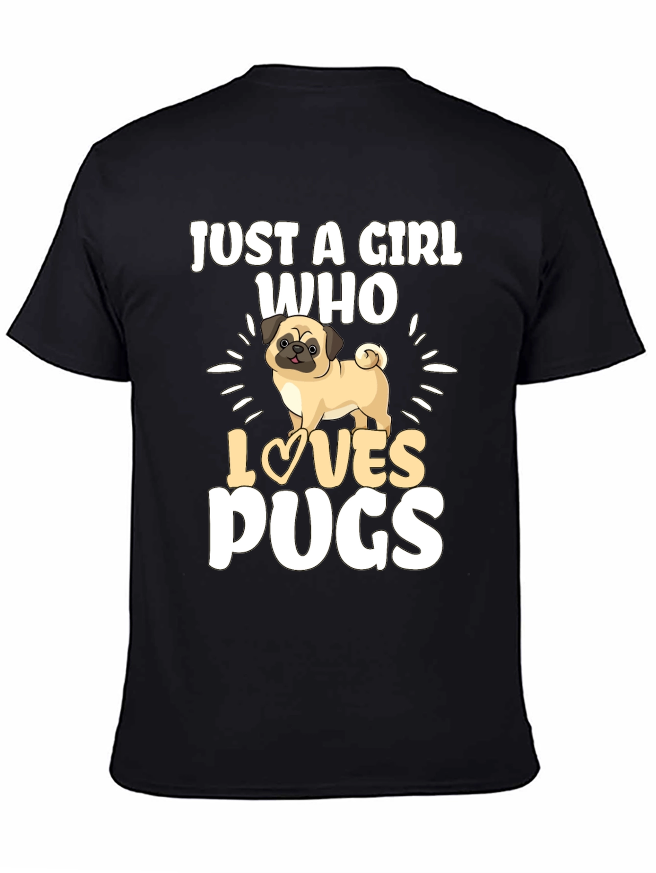 Just A Girl Who Loves Pugs Black T-Shirt