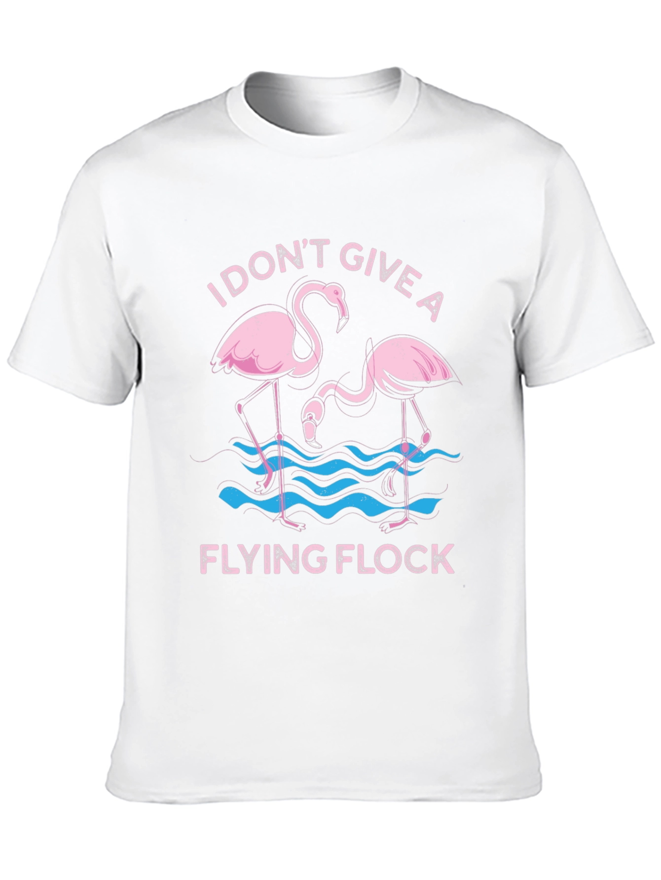 Funny Flamingo Graphic T-Shirt - I Dont Give a Flying Flock Tee