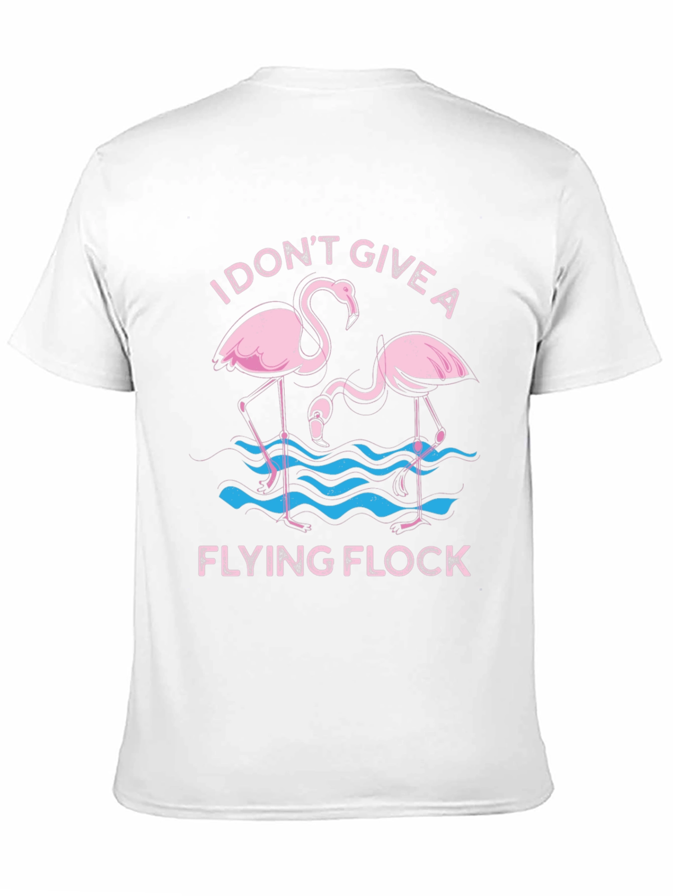 Funny Flamingo Graphic T-Shirt - I Dont Give a Flying Flock Tee