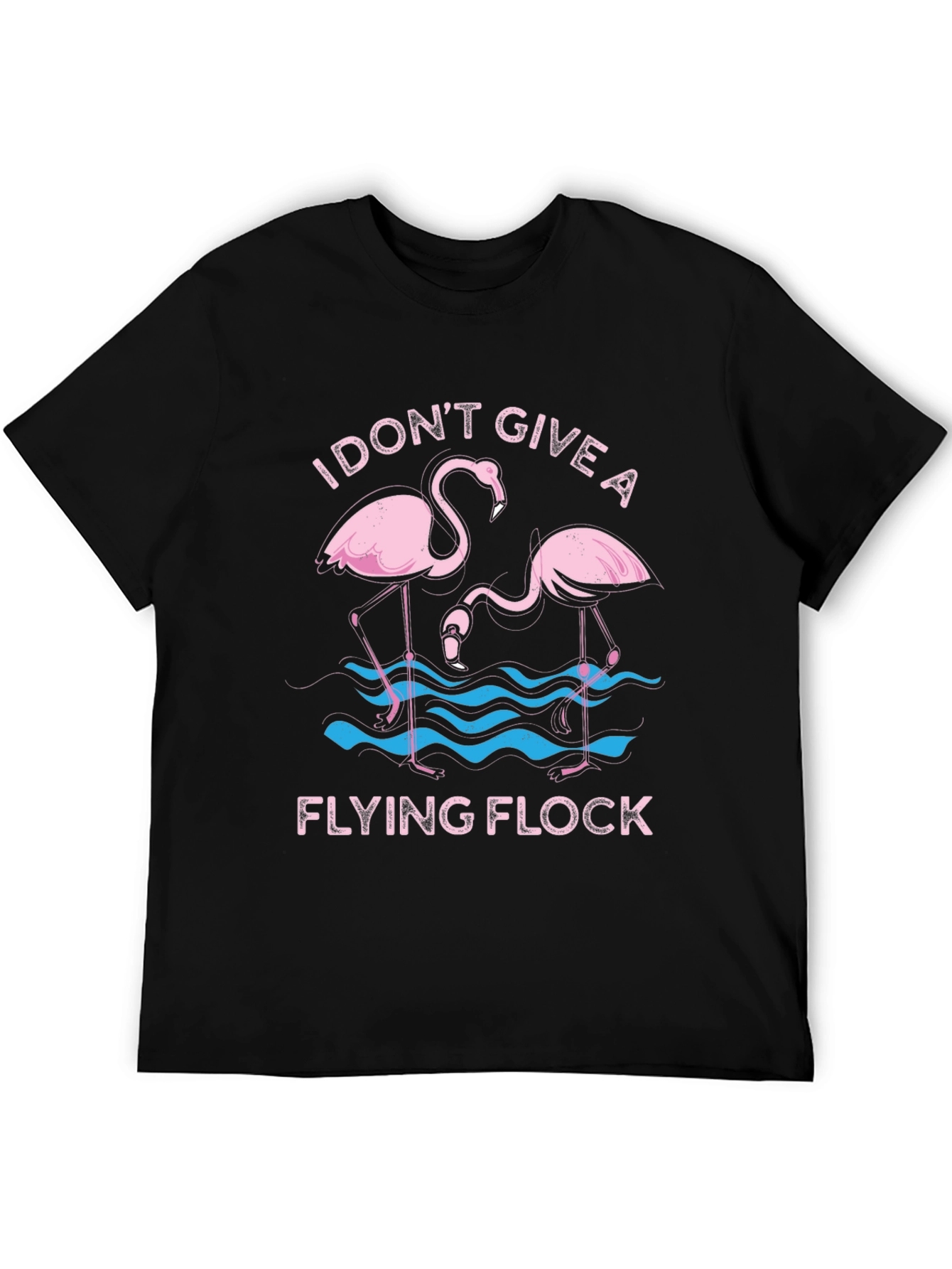 Funny Flamingo Graphic T-Shirt - I Dont Give a Flying Flock Tee