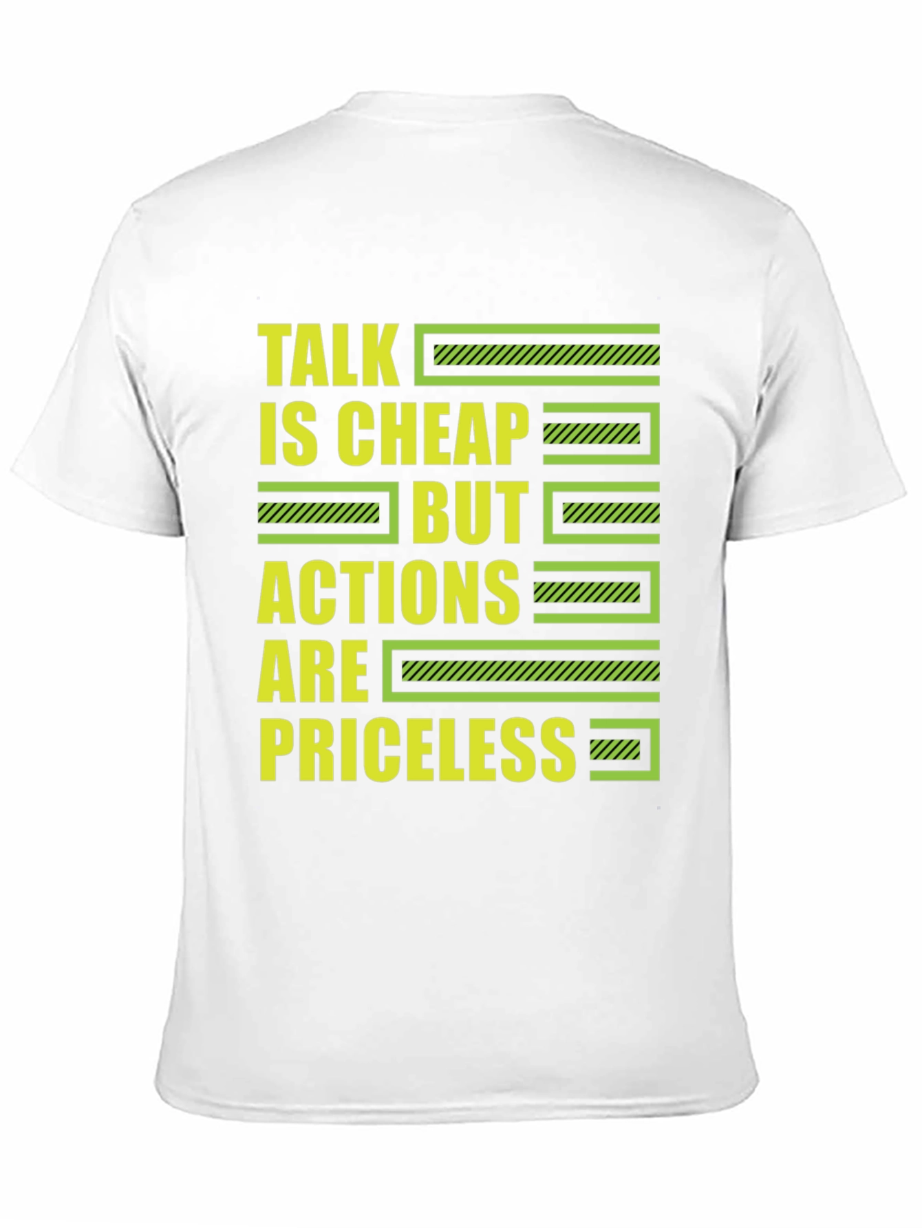 Talk is Cheap But Actions Are Priceless T-Shirt