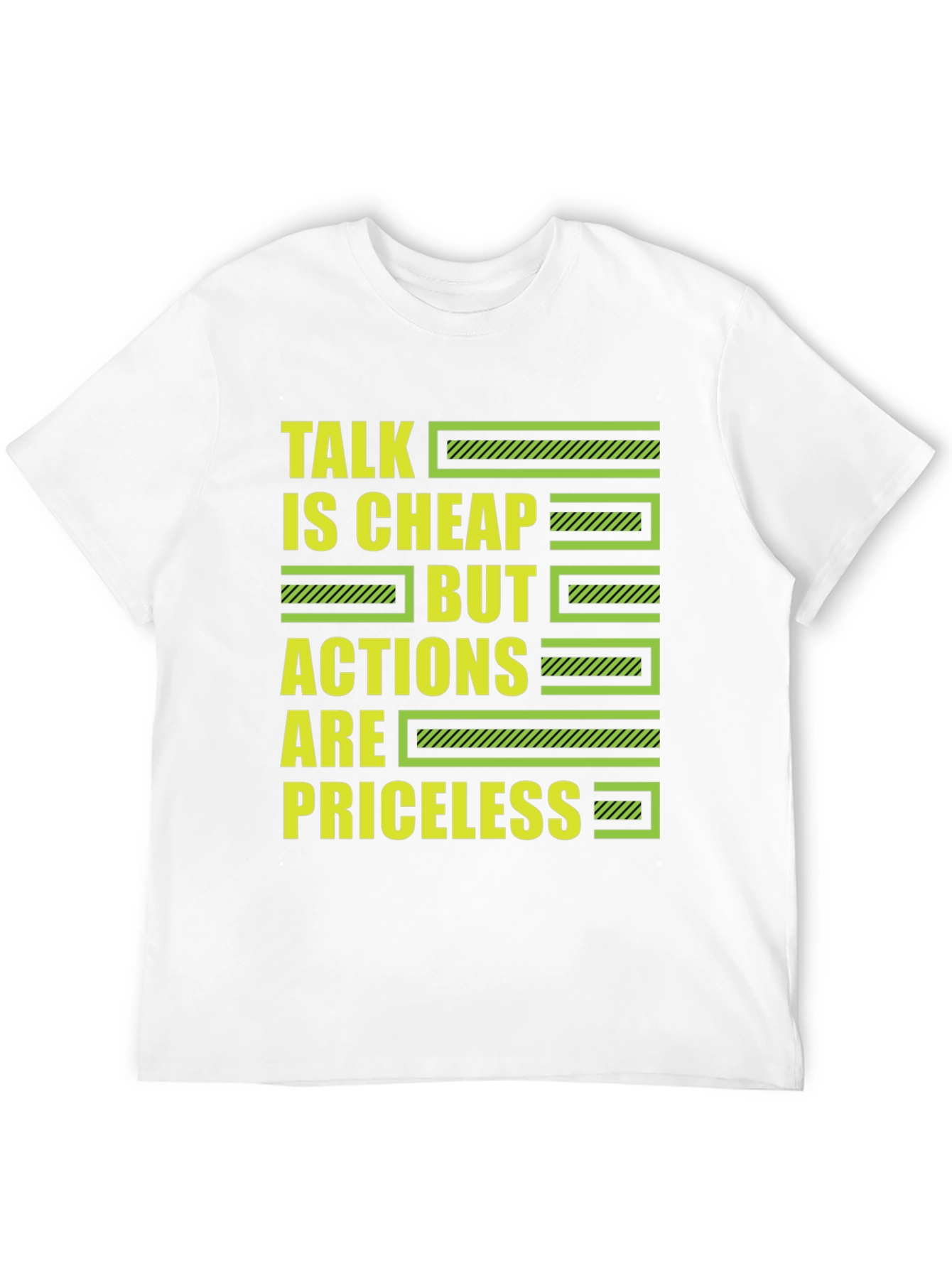 Talk is Cheap But Actions Are Priceless T-Shirt