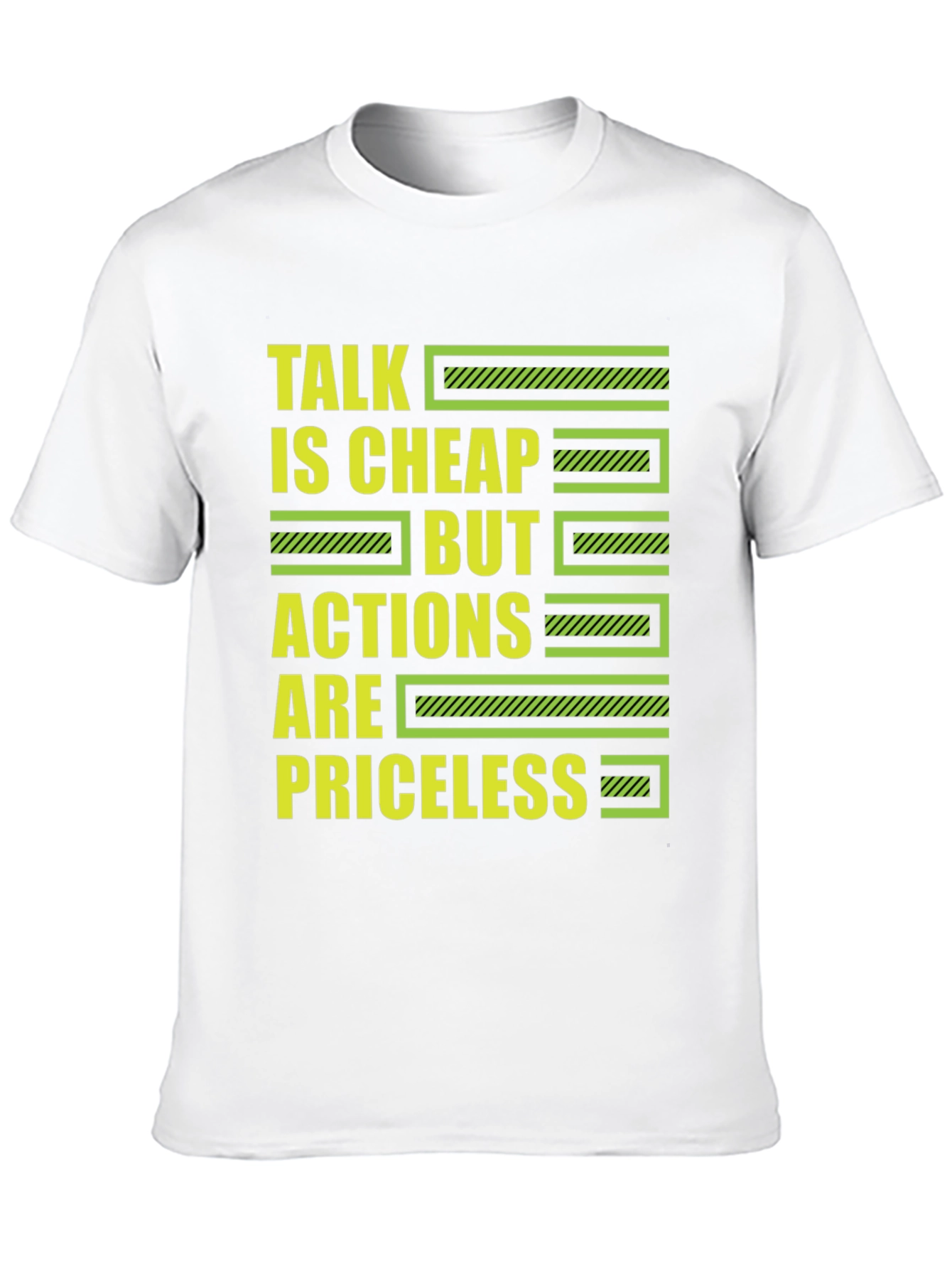 Talk is Cheap But Actions Are Priceless T-Shirt