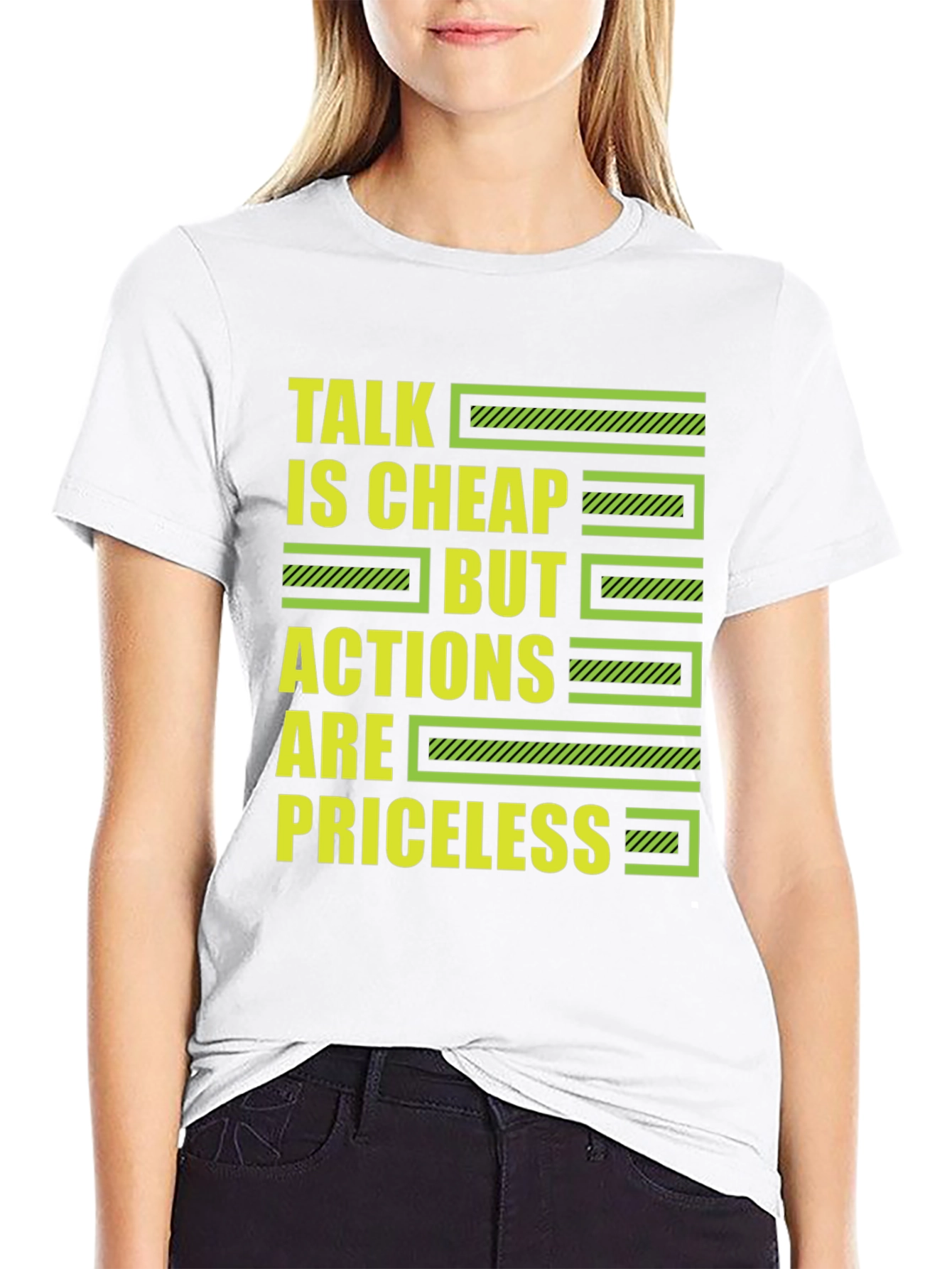 Talk is Cheap But Actions Are Priceless T-Shirt