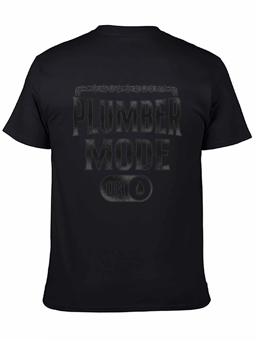 Plumber Mode ON T-Shirt - Black