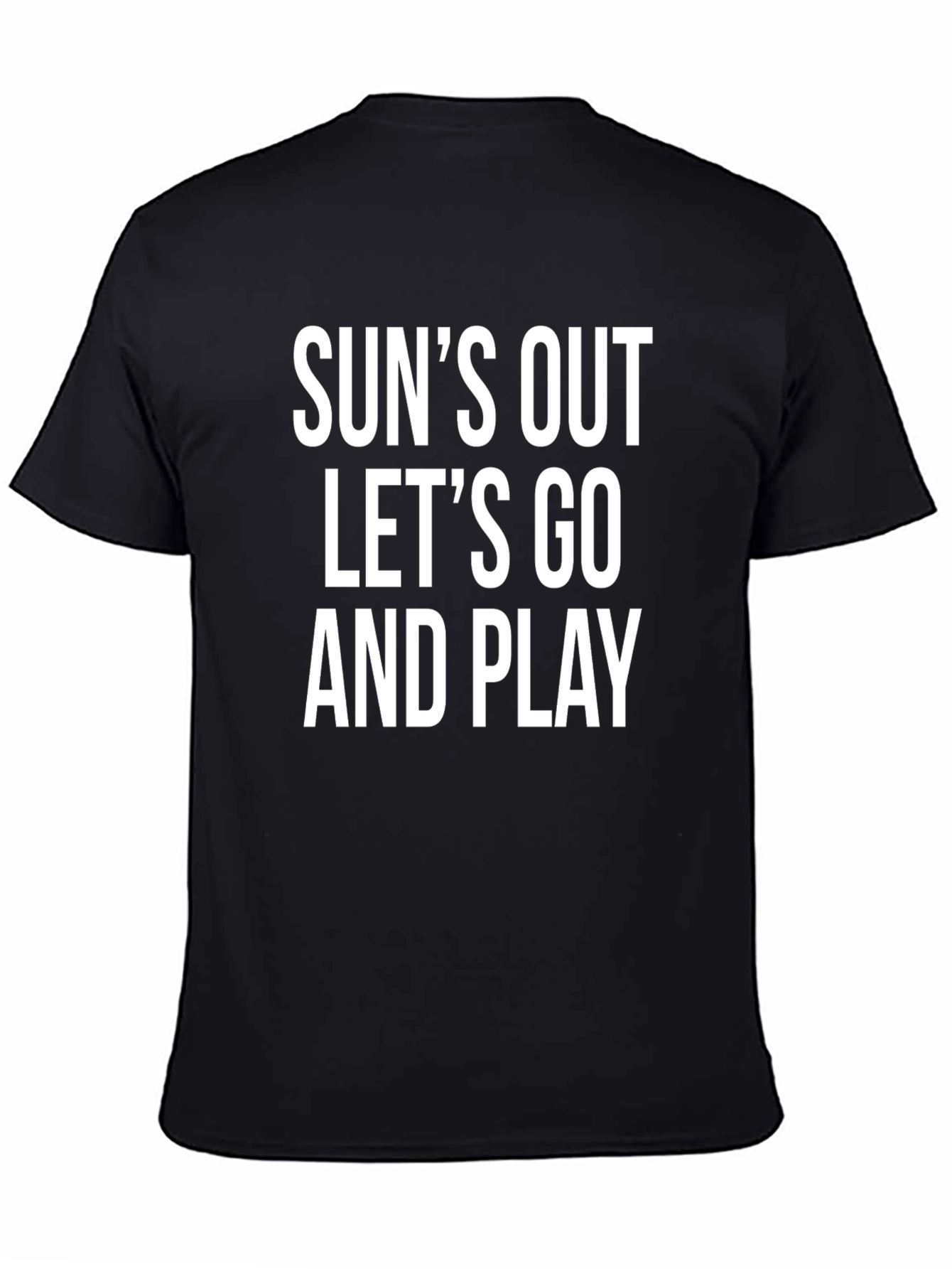 Suns Out Lets Go And Play T-Shirt