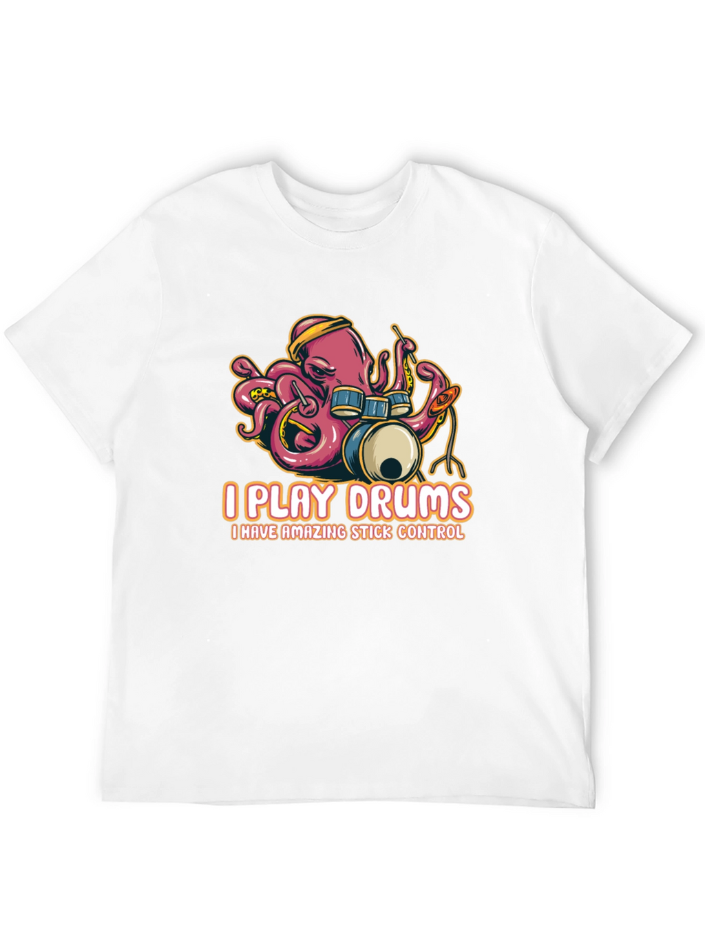 Octopus Drummer T-Shirt - I Play Drums