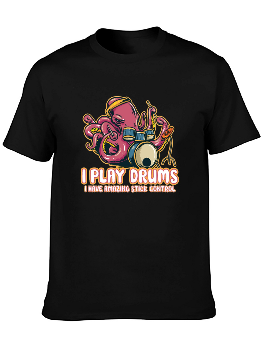 Octopus Drummer T-Shirt - I Play Drums