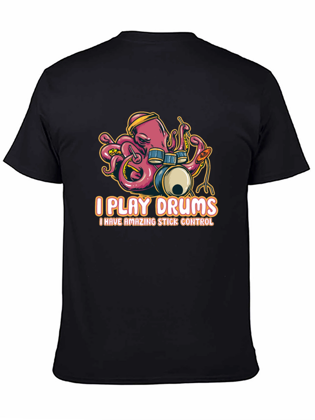 Octopus Drummer T-Shirt - I Play Drums