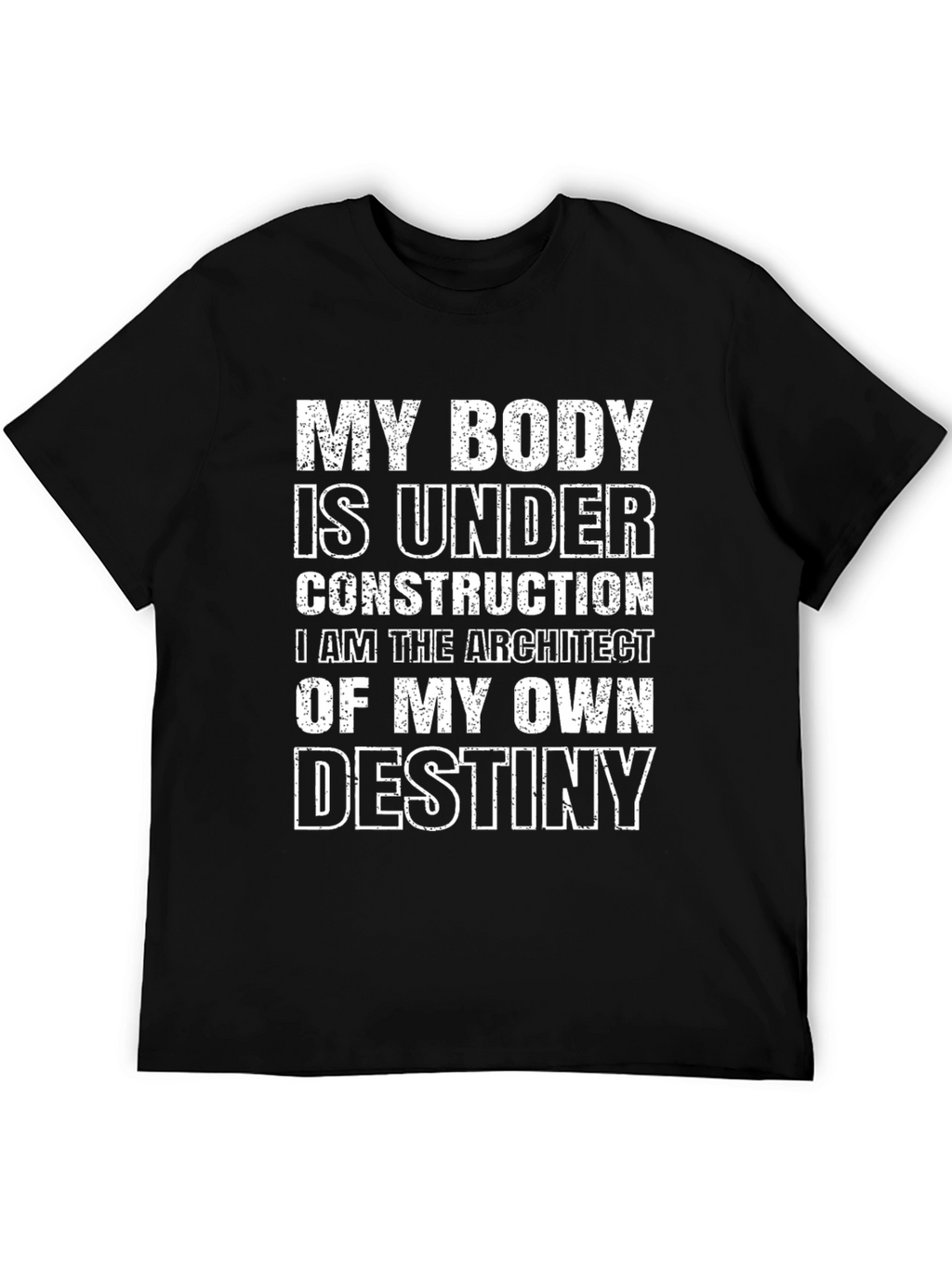 My Body Is Under Construction T-Shirt