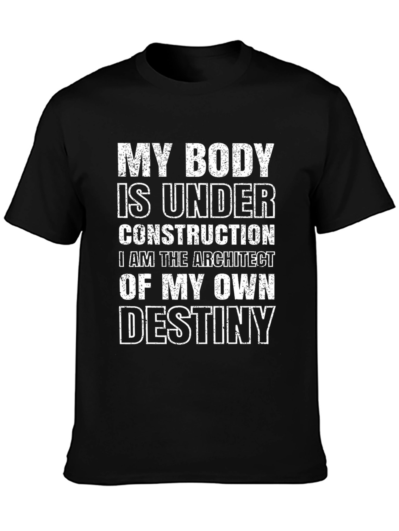 My Body Is Under Construction T-Shirt