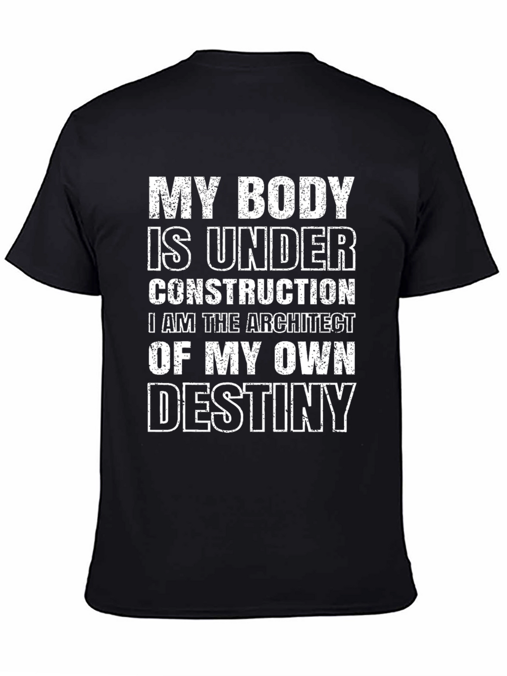 My Body Is Under Construction T-Shirt