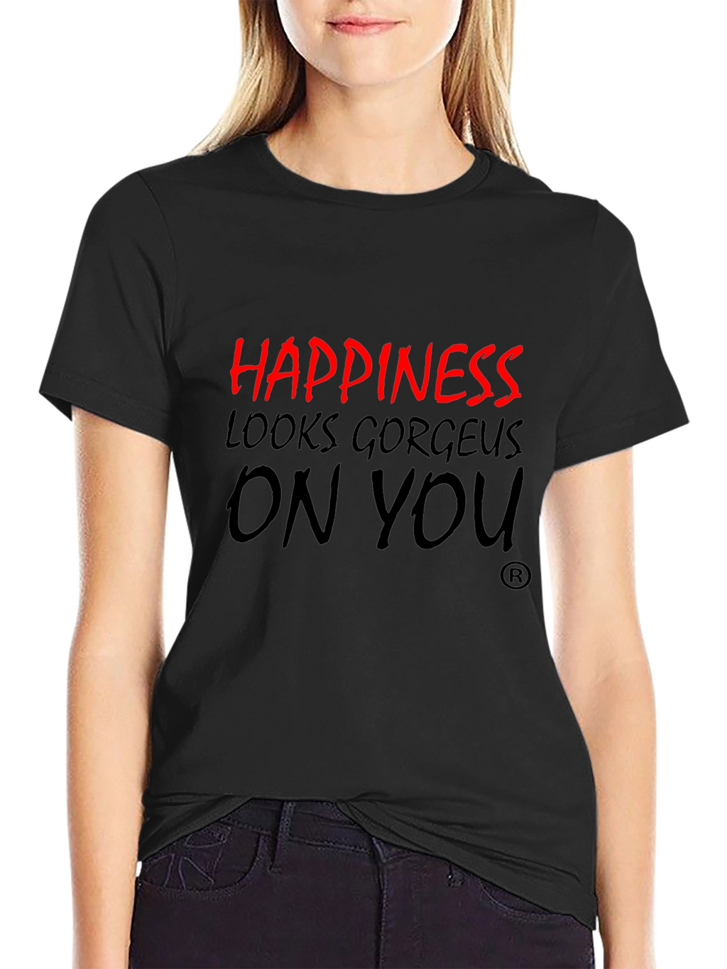 Happiness Looks Gorgeous On You Black T-Shirt