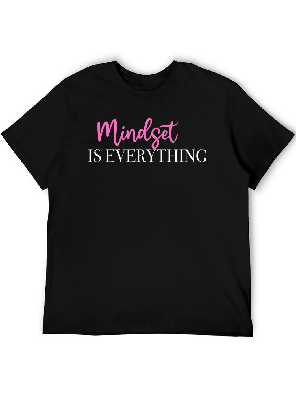 Mindset Is Everything Black Graphic Tee