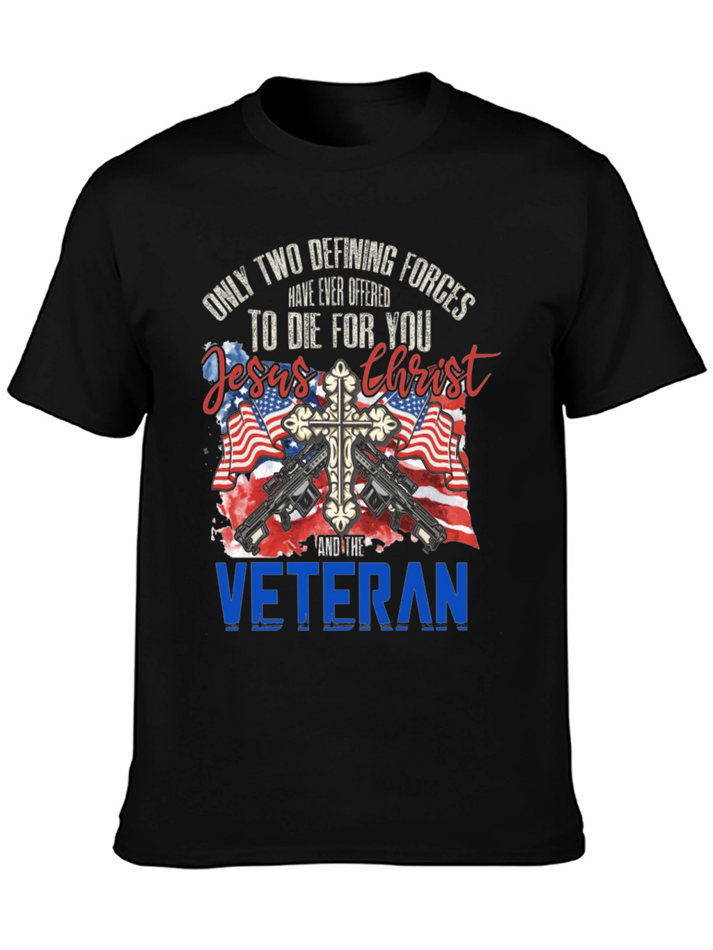 Jesus Christ and Veteran T-Shirt