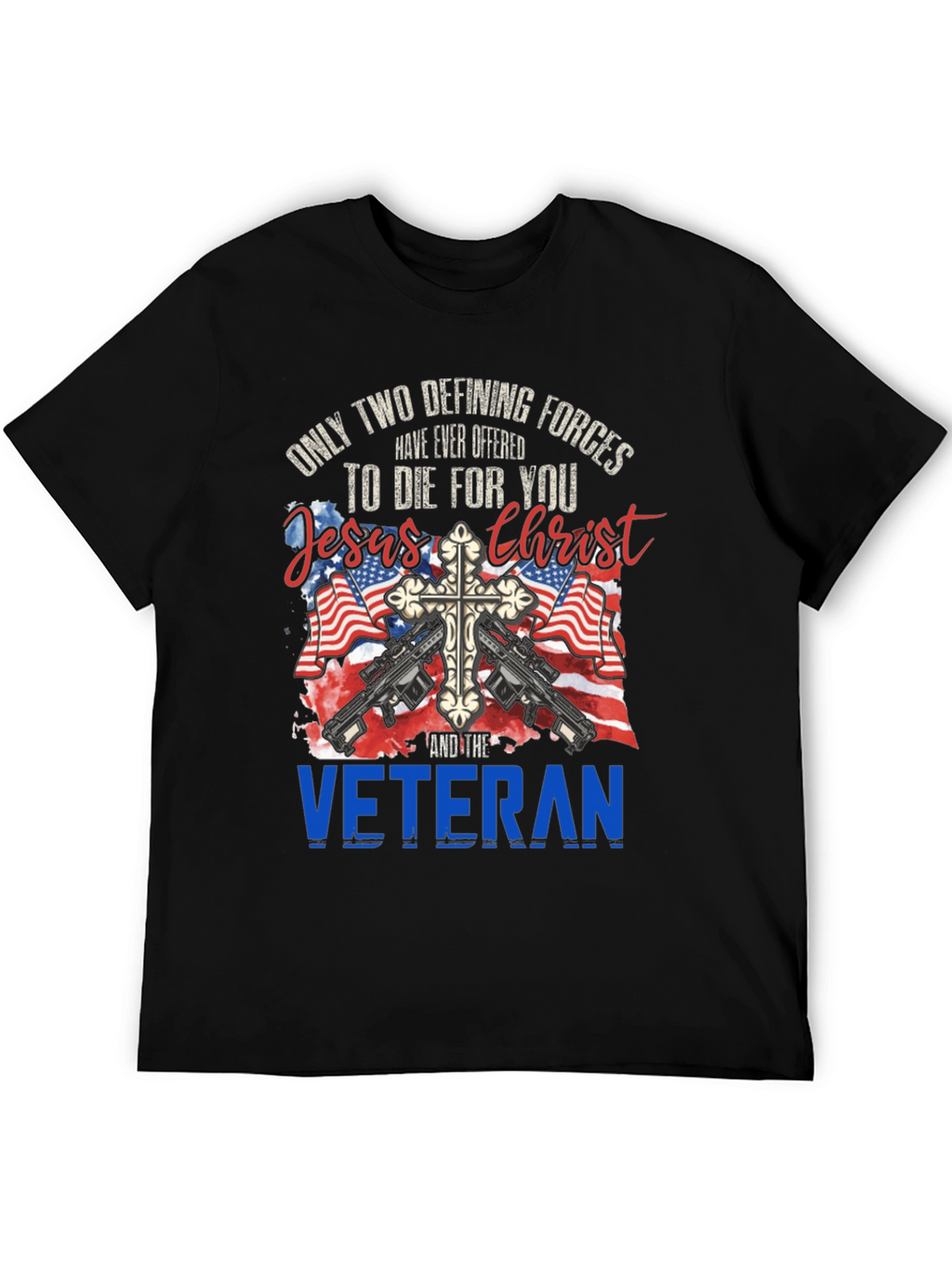 Jesus Christ and Veteran T-Shirt