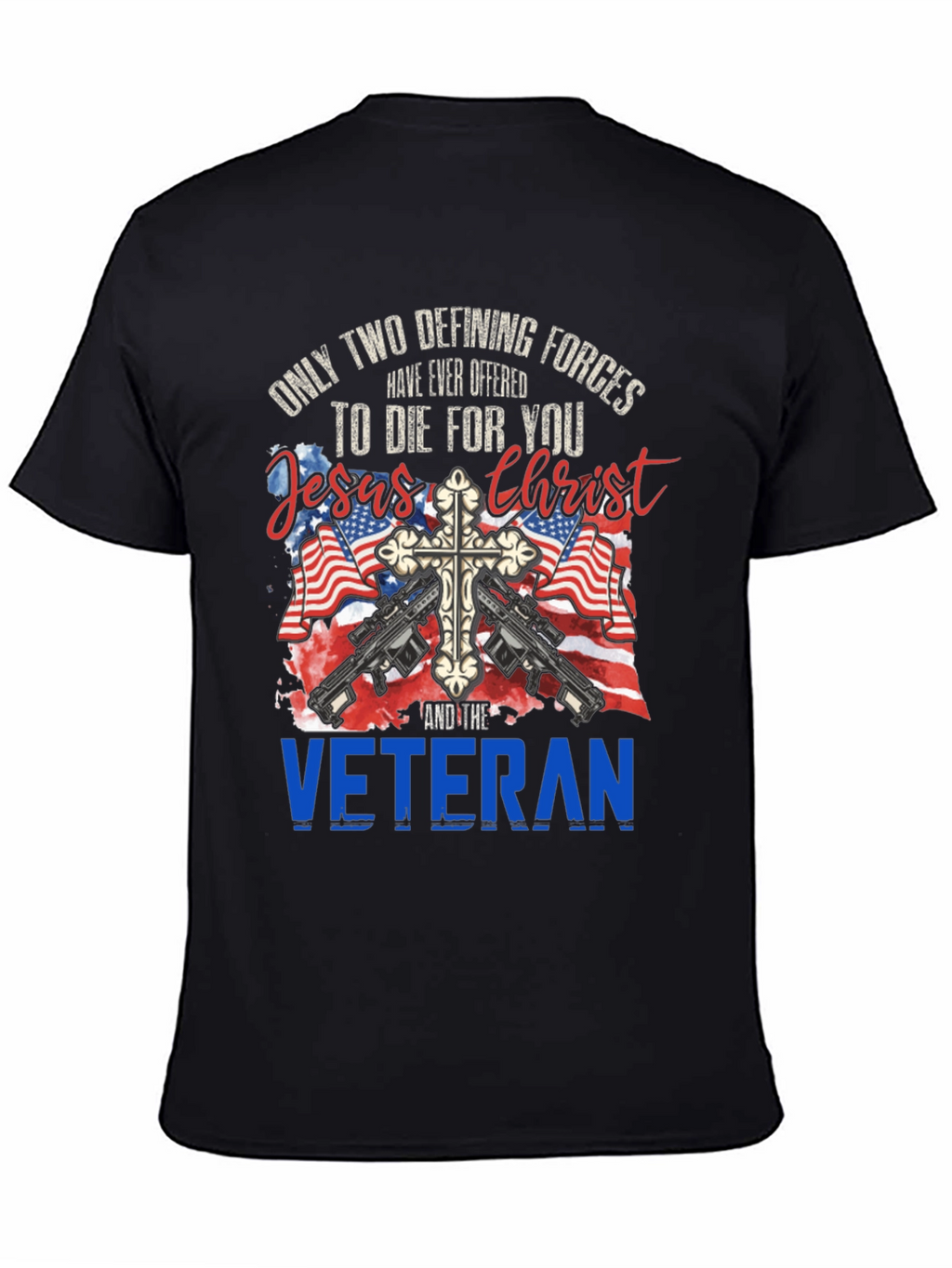 Jesus Christ and Veteran T-Shirt