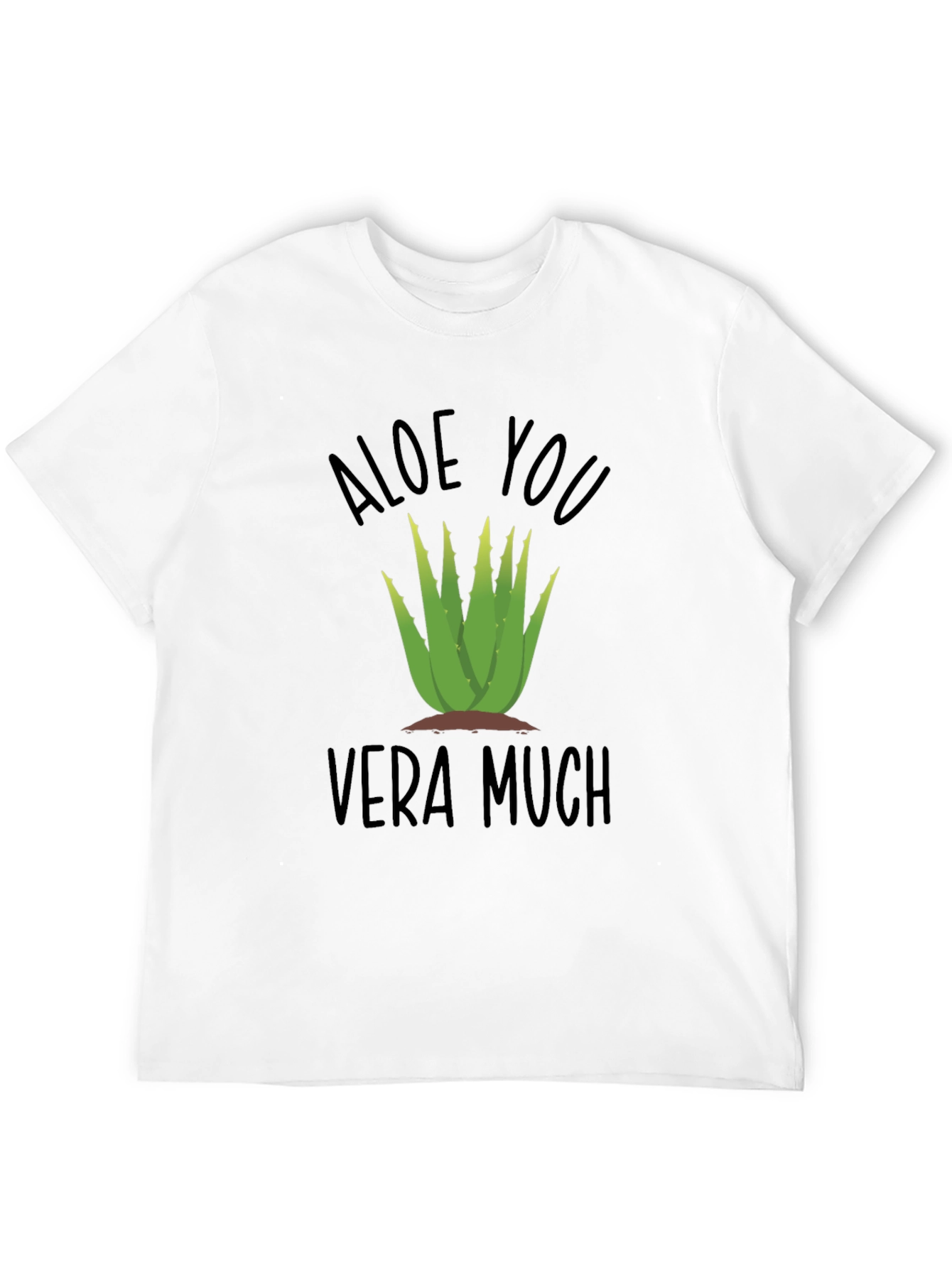 Aloe You Vera Much Funny Plant T-Shirt