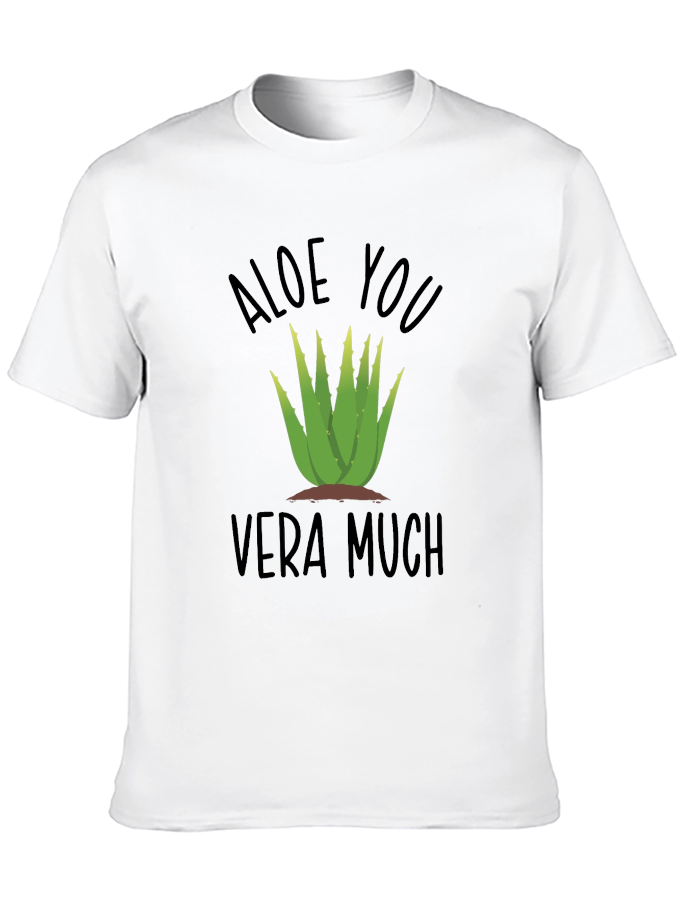 Aloe You Vera Much Funny Plant T-Shirt